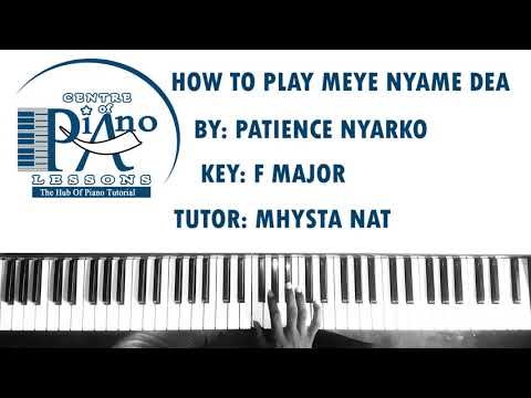 HOW TO PLAY "MEYE NYAME DEA" BY PATIENCE NYARKO----KEY F