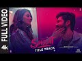 Shiddat Title Track (Full Video) |Sunny Kaushal,Radhika Madan, Mohit Raina, Diana P | Manan Bhardwaj