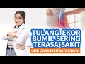 6 Cara Mengatasi Sakit Tulang Ekor Saat Hamil