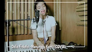 Anji - Menunggu Kamu (COVER) by Della Firdatia