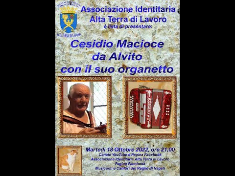 Cesidio Macioce da Alvito con il suo Organetto