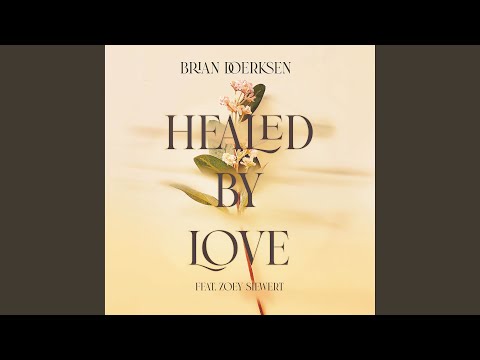 Thumbnail for Healed By Love video