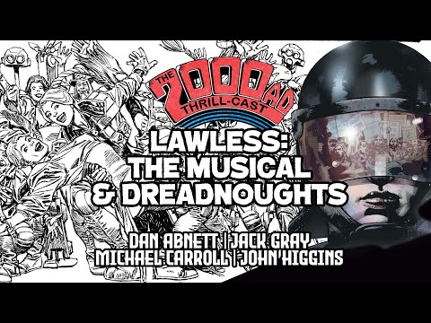 Lawless: The Musical & Dreadnoughts - The 2000 AD Thrill-Cast Lockdown Tapes