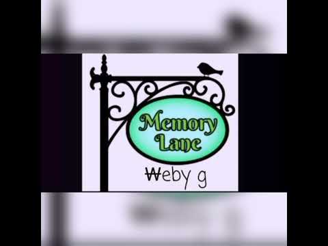 Weby G - Memory Lane