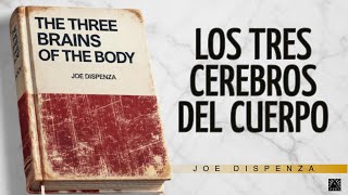 Los Tres Cerebros que Deciden tu Vida | JOE DISPENZA | AUDIOLIBRO