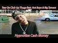 Tear Da Club Up Thugs feat. Hot Boys & Big Tymers - Hypnotize Cash Money
