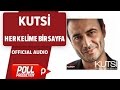 Kutsi - Her Kelime Bir Sayfa - ( Official Audio )