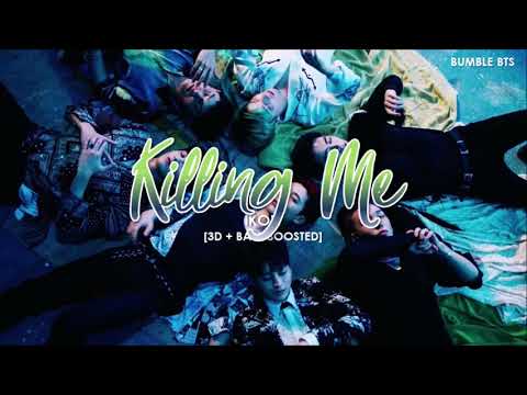 [3D+BASS BOOSTED] iKON (ì•„ì´ì½˜) - KILLING ME (ì£½ê² ë‹¤) | bumble.bts