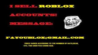 I sell roblox accounts.
