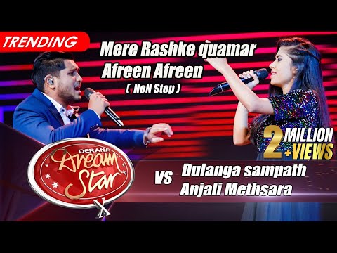 Dulanga Sampath VS Anjali Methsara | Mere Rashke quamar (Non Stop) | Dream Star Season 10