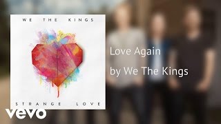 We The Kings - Love Again (AUDIO)