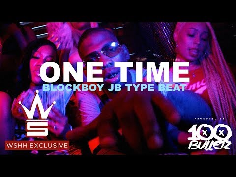 Blocboy JB x Tay Keith Type Beat 2019 - One Time (Prod. by 100 Bulletz)