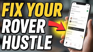 How to Fix Your Side Hustle with Rover - Beginner Guide