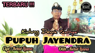 Download lagu Kidung Dewa Yadnya || PUPUH JAYENDRA || TERBARU👍👍@EMCHANNELCoy mp3