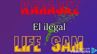 Karaoke El Ilegal (Joan Sebastian)