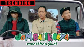 Download lagu QODY RANY & SA-YA  - Jom Balik Raya LAGU RAYA 2022 mp3 Download lagu QODY RANY & SA-YA  - Jom Balik Raya LAGU RAYA 2022 mp3
