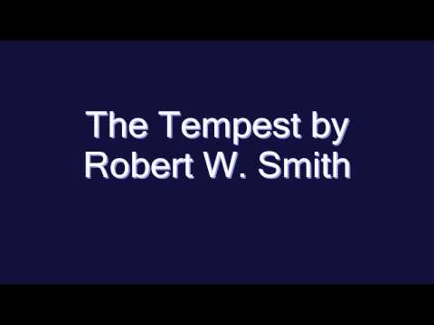The Tempest by Robert W. Smith