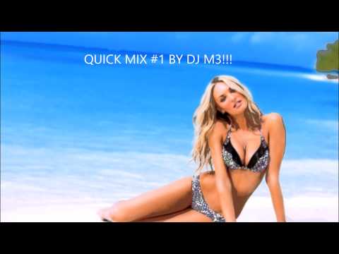 QUICKMIX #1 BY DJ M3