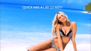 QUICKMIX #1 BY DJ M3