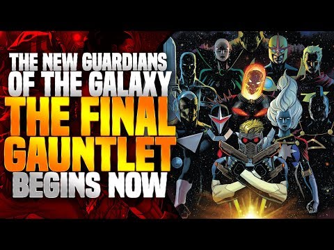 The New Guardians Of The Galaxy: The Final Gauntlet Begins Here!