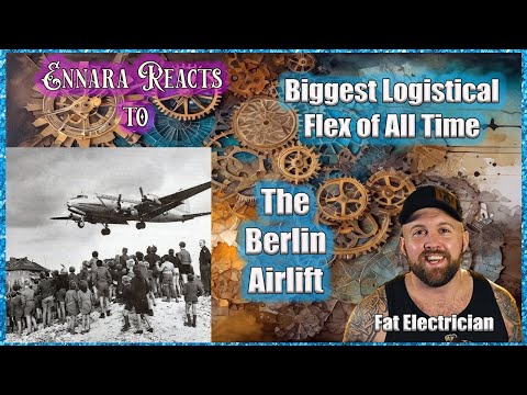 Fat Electrician | Biggest Logistical Flex of All Time - Berlin Airlift | Reaction