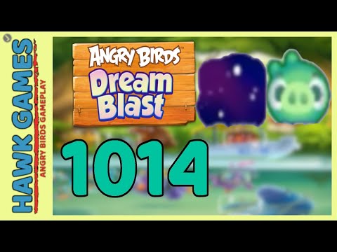 Angry Birds Dream Blast Level 1014 - Walkthrough, No Boosters