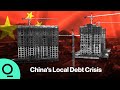 Can China Fix Its Trillion Dollar Local Debt Crisis