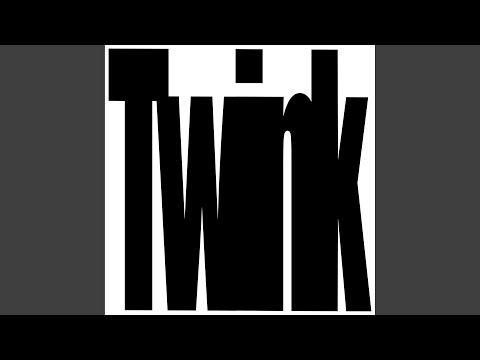 Video thumbnail for Twink soundtrack