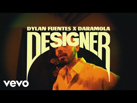 Dylan Fuentes, Daramola - Designer (Official Audio)