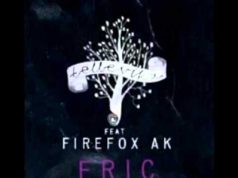 Tellevika feat Firefox AK - Eric