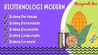Bioteknologi Kelas 9 SMP (Part-2) Bioteknologi Modern