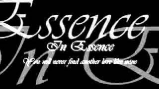 In Essence - You Will Never Find Another (Like Mine) [HQ]