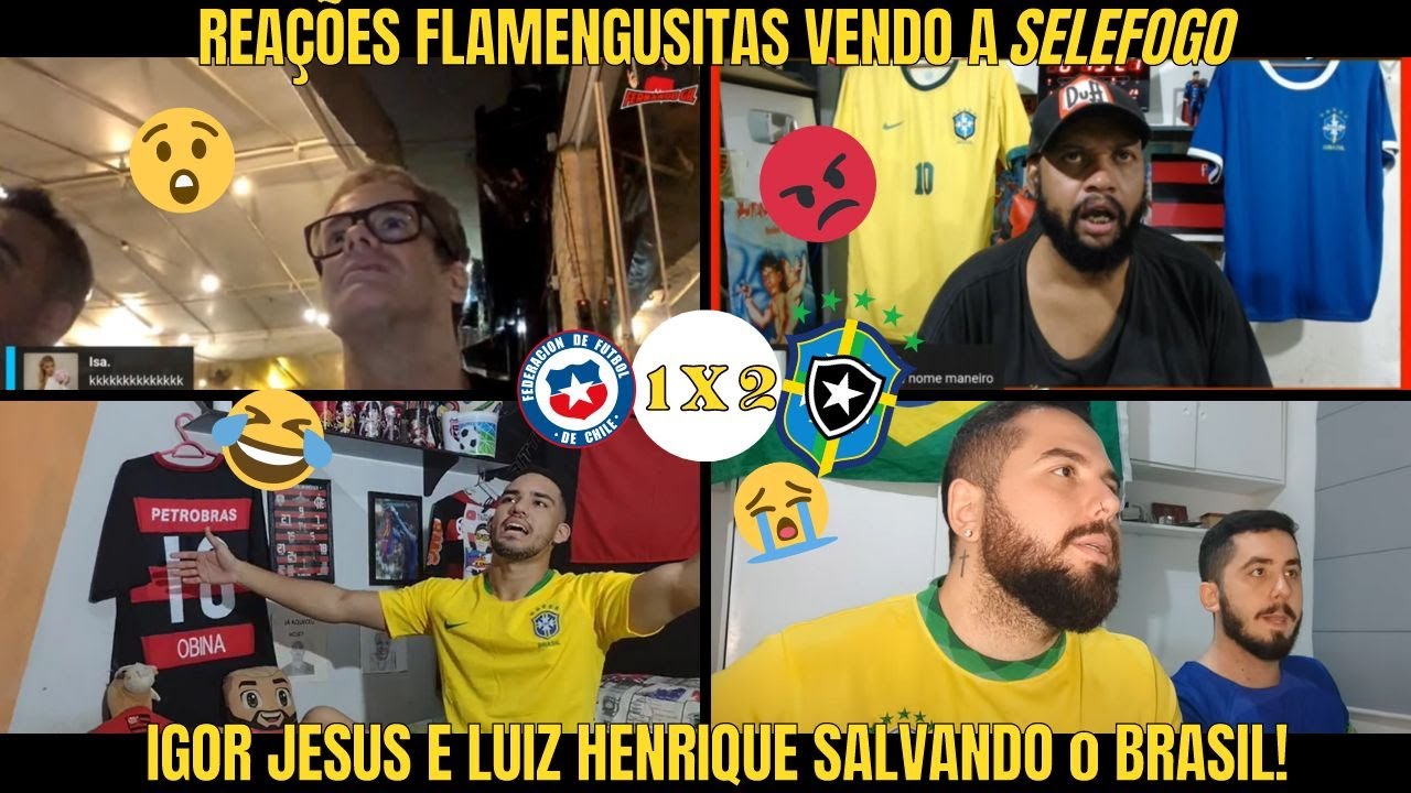 REAÇÕES FLAMENGUISTAS incrédulos CHILE 1 X 2 BRASIL (SELEFOGO) - VAMOS RIR?!