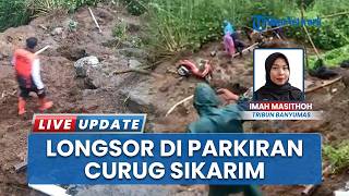 Update Bencana Tanah Longsor di Parkiran Curug Sikarim Wonosobo, 5 Motor Wisatawan Terseret