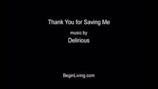 Thank You for Saving Me   Delirious