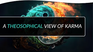 Shaping Our Destiny: A Theosophical View of Karma | Juliana Cesano
