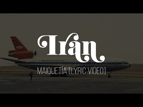 Irán - Maiquetía [Lyric Video]
