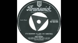 Bing Crosby – “It’s Beginning To Look A Lot Like Christmas” (UK Brunswick) 1958