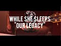 While She Sleeps - "Our Legacy" Guitar Cover ...