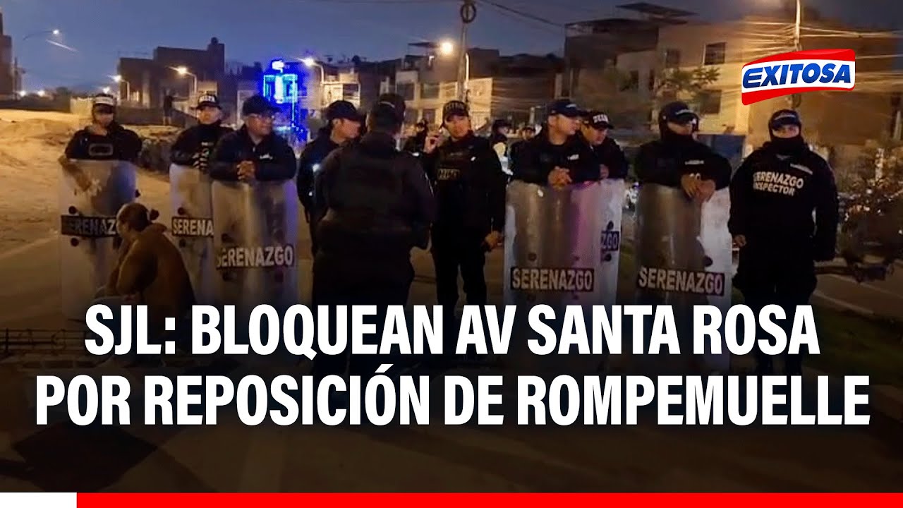 🔴🔵SJL: Vecinos BLOQUEAN Av. Santa Rosa por reposición de rompemuelle ante constantes accidentes