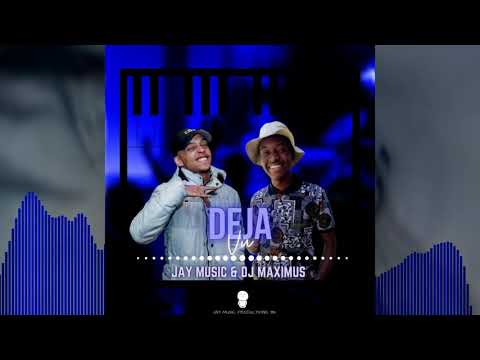 Jay Music x Dj Maximus - Deja Vu