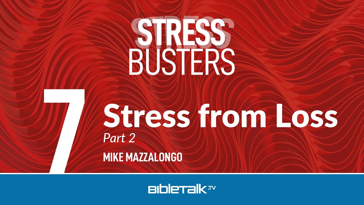 7. Stress from Loss