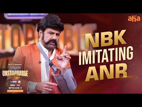 Balakrishna imitating ANR garu at Unstoppable show