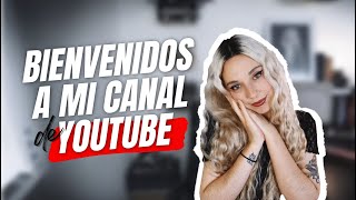 BIENVENIDOS y BIENVENIDAS a mi CANAL de Youtube