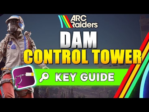 ARC Raiders Dam Control Tower Key Location (How to Bypass Late Game Loot Best Loot Spot FIXED)