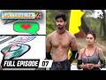 Dumping Session Puts Uorfi Into Question MTV Splitsvilla S14 Ep 7 Full Episode