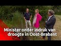 Minister en waterschap pleiten in oost-Brabant voor vasthouden van water in de strijd tegen droogte