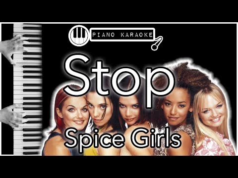 Stop - Spice Girls - Piano Karaoke Instrumental