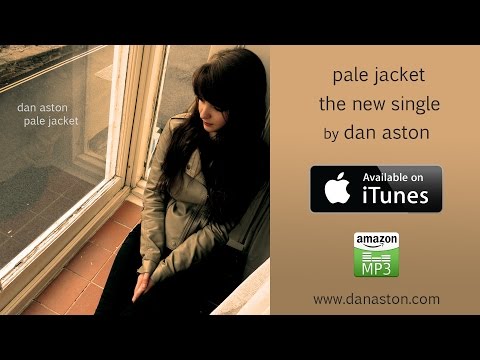 Pale Jacket - Dan Aston lyric video