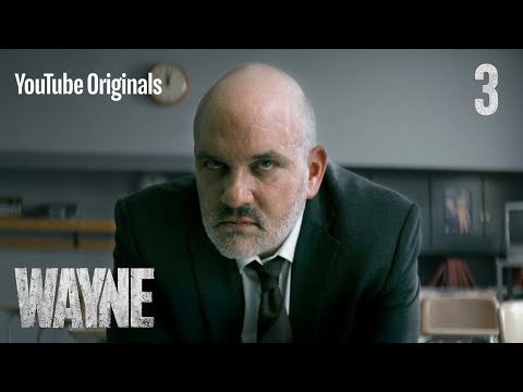 Wayne | Ep 3: "The Goddamned Beacon of Truth"